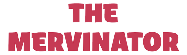 The Mervinator